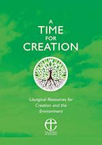 A Time for Creation: Liturgical resources for Creation and the Environment 