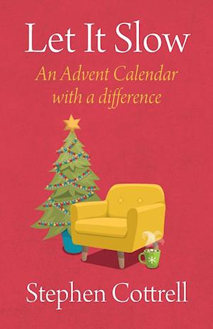 Let It Slow: An Advent Calendar with a Difference