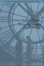 Crime and the Fascist State, 1850 1940