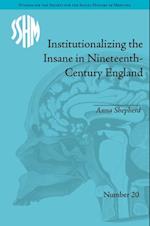 Institutionalizing the Insane in Nineteenth-Century England