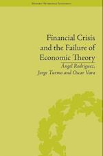 Financial Crisis and the Failure of Economic Theory