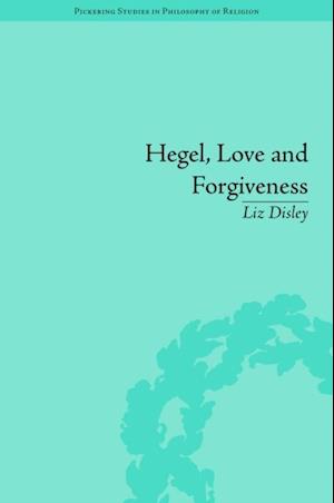 Hegel, Love and Forgiveness