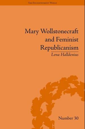 Mary Wollstonecraft and Feminist Republicanism