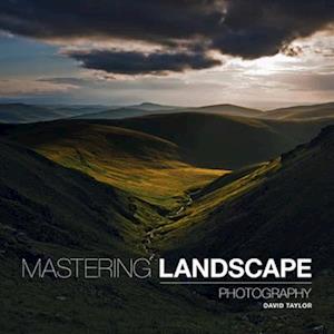 Mastering Landscape Photography