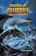 Dragons of Draegonia: Dragon Black's Revenge Book 2