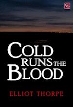 Cold Runs the Blood