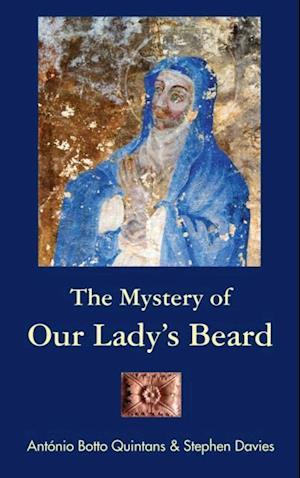 Mystery of Our Lady's Beard