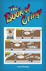 Book of Cringe - A Collection of Reasonably Clean but Silly Schoolboy Jokes