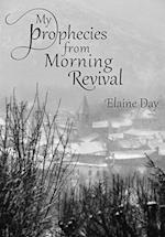 My Prophecies From Morning Revival