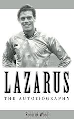 Lazarus - The Autobiography