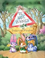 Be Safe Bunnies of Buttercup Meadow