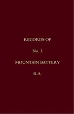 Records of No. 3 Mountain Battery, R.A.