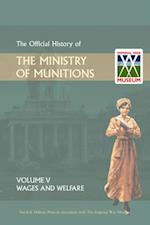 Official History of the Ministry of Munitions Volume V