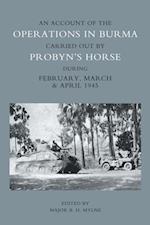 Account of the Operations in Burma Carried out by Probyn's Horse