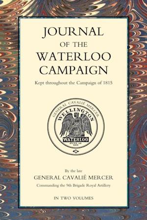 Journal of the Waterloo Campaign - Volume 1