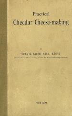 Practical Cheddar Cheese-Making