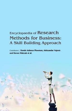 Encyclopaedia of Research Methods for Business: A Skill Building Approach (3 Volumes)