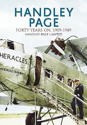 Handley Page - The First 40 Years
