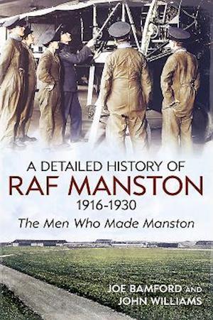 A Detailed History of RAF Manston 1916-1930