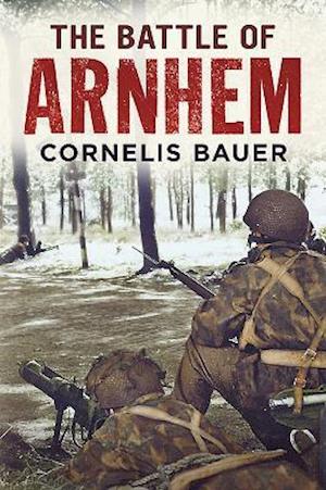 The Battle of Arnhem