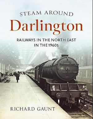 Steam Around Darlington