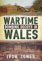 Wartime Bombing Decoys in Wales