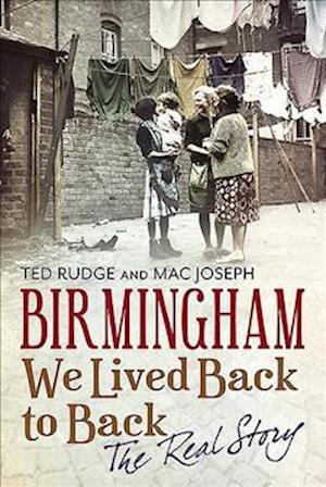 Birmingham We Lived Back to Back - The Real Story