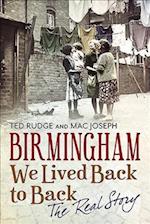 Birmingham We Lived Back to Back - The Real Story