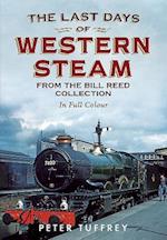 Last Days of Western Steam from the Bill Reed Collection