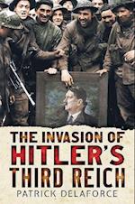 Invading Hitler's Third Reich