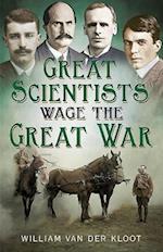 Great Scientists Wage the Great War