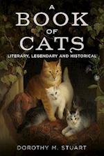 Book of Cats: Literary, Legendary and Historical