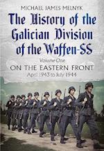 The History of the Galician Division of the Waffen SS Vol 1