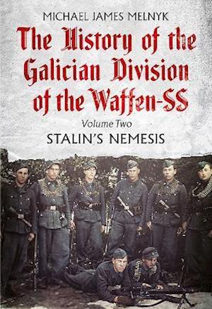 The History of the Galician Division of the Waffen SS