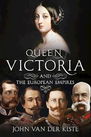 Queen Victoria and the European Empires