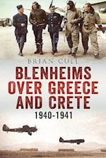 Blenheims Over Greece and Crete 1940-1941