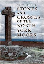 Stones and Crosses of the North York Moors