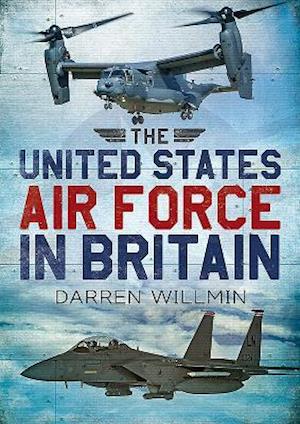 The United States Air Force In Britain