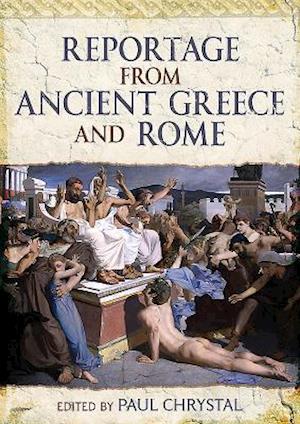 Reportage from Ancient Greece and Rome