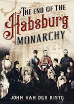 The End of the Habsburgs