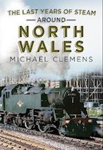 The Last Years of Steam Around North Wales
