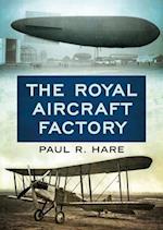 The Royal Aircraft Factory