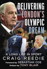 Delivering London's Olympic Dream