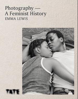 Photography – A Feminist History