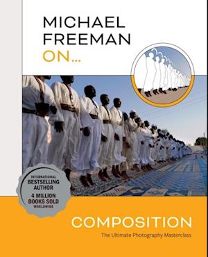 Michael Freeman On... Composition