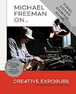 Michael Freeman On... Creative Exposure