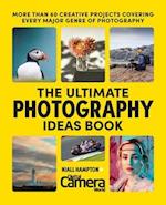 The Ultimate Photography Ideas Book