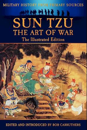 Sun Tzu - The Art of War - The Illustrated Edition