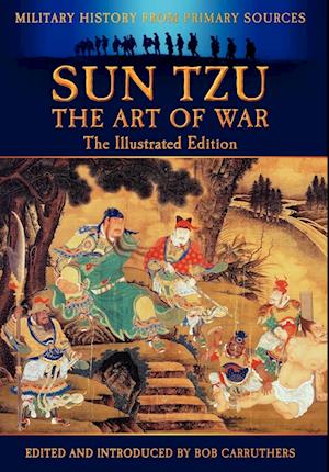 Sun Tzu - The Art of War - The Illustrated Edition