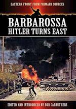 Barbarossa - Hitler Turns East